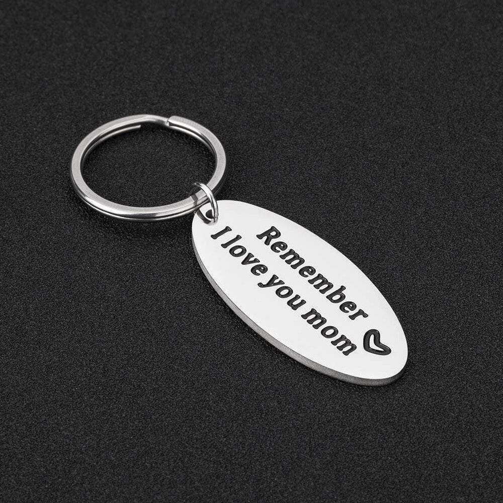 "Remember I Love You Mom" Sleutelhanger